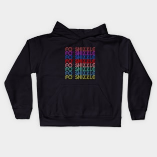 Fo' Shizzle Kids Hoodie